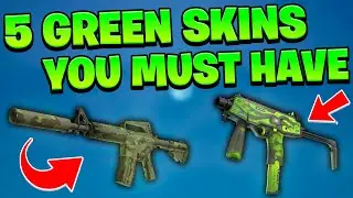 5 GREEN SKINS YOU MUST HAVE - CS:GO 