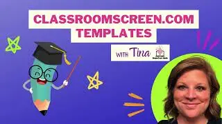 Intro to Classroomscreen Template Library