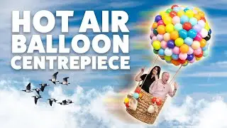 Classic Hot Air Balloon Cluster Centrepiece! | With Kerry Ferguson - BMTV 503