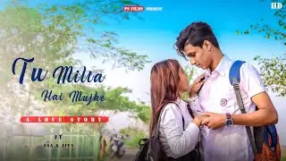 Tu Milta Hai Mujhe  | Raj Barman | Cute Love Stroy 2022 | Ps Films