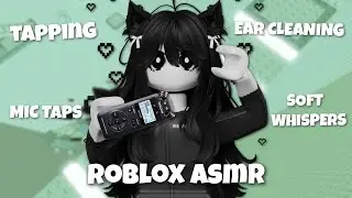 Roblox ASMR Different Triggers | Ear Cleaning, Mic Tapping, Whispering