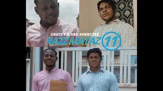 Razz Mataz (Episode 11) by Chucky P and Khenyzee  | SDshotit