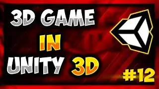 3D Game Development  - Make 3D Game in Unity(2018)  #12