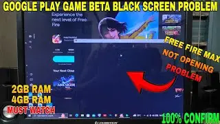 Google play games beta free fire max not opening problem solve