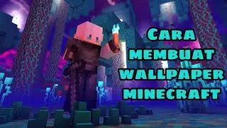 Tutorial Games - Cara Membuat Wallpaper Minecraft (1)