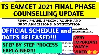 TS EAMCET 2021 FINAL PHASE,SPECIAL ROUND,SPOT OFFICIAL COUNSELLING SCHEDULE NOTIFICATION RELEASED