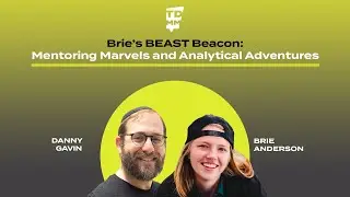 Brie’s BEAST Beacon: Mentoring Marvels and Analytical Adventures - Ep. 060