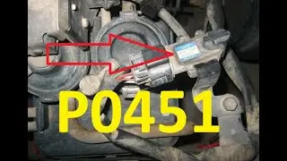 Causes and Fixes P0451 Code: Evaporative Emission System Pressure Sensor / Switch Range Performance