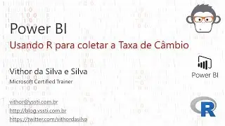 PowerBI - Using R to get Brazilian Exchange Rate