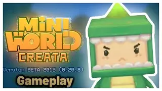 Mini World Creata (2015) - Gameplay NO Commentary (Version 0.20.8)