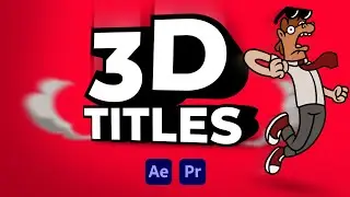 3D Titles for Premiere Pro & After Effects