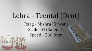 Best Live Lehra in Drut Teental | Lehra in Raag Mishra Kirwani | 260 bpm | D Scale | Safed 2 |सफेद २