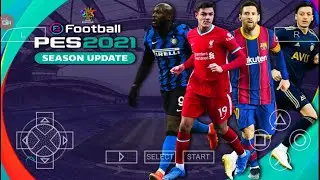 PES 2021 PPSSPP Camera PS5 Android Offline Latest Transfers Update With New Face,Kits