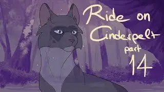 Ride On Cinderpelt Part 14