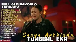 TUNGGAL EKA - SASYA ARKHISNA FULL ALBUM TERBARU DANGDUT KOPLO TERBARU 2026