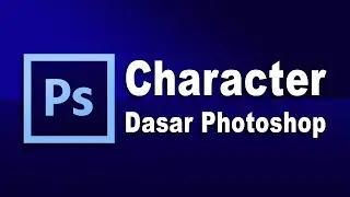 CHARACTER DASAR PHOTOSHOP [RayRiz]