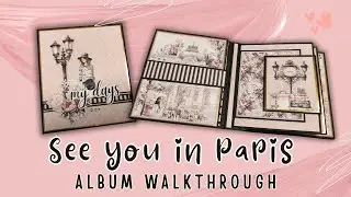 See You in Paris | Mini Album Walkthrough | FREE Tutorial