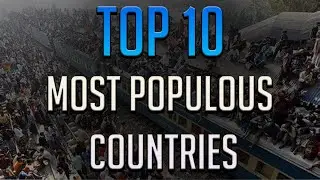 TOP 10 MOST POPULOUS COUNTRIES IN THE WORLD 2020 #theworldexplained