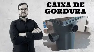 Funcionamento e tipos de caixa de gordura.