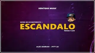 Intro en un Motorcito + ESCANDALO (Ñengo Flow) | Alee Damian, Pity DJ [RKT]