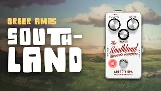 Greer Amps | Southland Demo