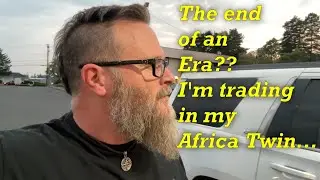 Trading out my trusted Honda Africa Twin??!?!?