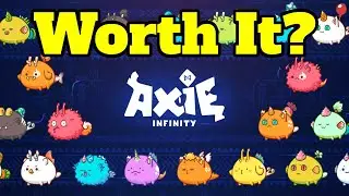 Why I Invested in Axie Infinity (An NFT Play-to-Earn Game within the Blockchain)