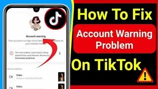 How to fix account warning on tiktok | Account warning problem on Tiktok | Tiktok Account warning