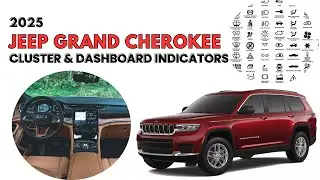 2025 Jeep Grand Cherokee Cluster Display & Dashboard Indicators Guide
