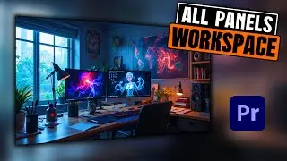 The All Panels Workspace In Adobe Premiere Pro 2025.