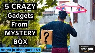 😜5 Crazy Gadgets From MYSTERY BOX Available On Amazon INDIA😜 Angar ja Bhangar E1S1