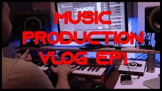 Music production vlog | Making a song Episode 1