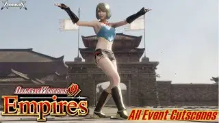 Dynasty Warriors 9 Empires (English) - All Event Cutscenes + How To Unlock