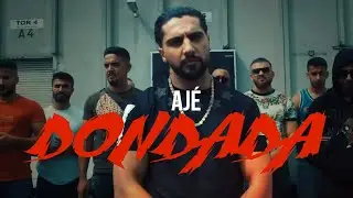 AJÉ - Dondada [Official Video]