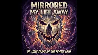 Mirrored My Life Away (Path of Exile)- Song