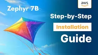 Zephyr 7B on AWS | Step-by-Step AMI Installation Guide