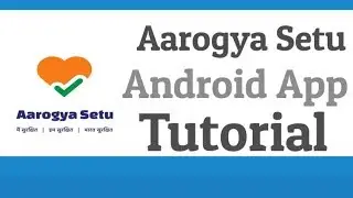 Aarogya Setu Android App Tutorial