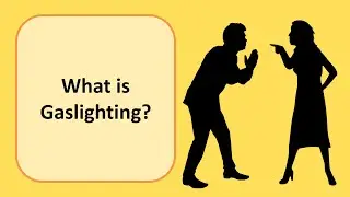 What is Gaslighting?