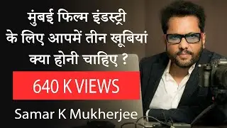 3 Steps for Mumbai Film Industry - By Samar K Mukherjee