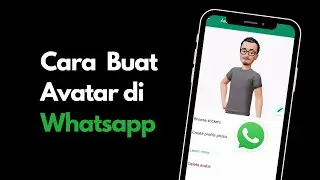 Cara Buat Avatar di Whatsapp (Untuk Profile dan Stiker)