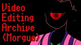 Video Editing Archive Portfolio (Bits From The GameMorg(ue))