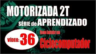 Como instalar um CICLOCOMPUTADOR...    SÉRIE de APRENDIZADO sobre MOTORIZADAS: Bônus 04
