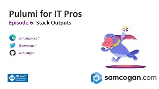 Pulumi for IT Pros Episode 6: Stack Outputs