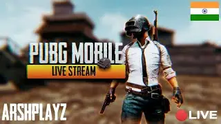 [Hindi] PubG Mobile : 😄 stream | Playing Squad | PUBG mobile live | Arsh Playz