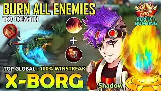 BURN ALL ENEMIES!!X-BORG BEST BUILD 2020-TOP GLOBAL XBORG 2020
