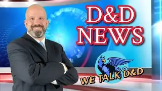 Dungeons and Dragons Youtuber News and Wrap-up