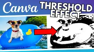 How to make a THRESHOLD effect in Canva