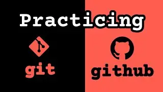 8. Practicing Git & GitHub for Beginners