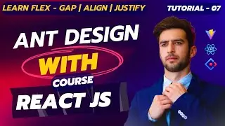 Ant Design Flex Component in React | Hindi Tutorial #7 | Ant Design React Course