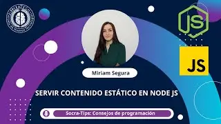 SocraTips - Cómo servir contenido estático en Node JS  - SocraTech